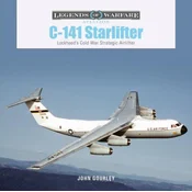 C-141 Starlifter: Lockheeds Cold War Strategic Airlifter
