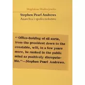 Stephen Pearl Andrews Anarchia i społeczeństwo