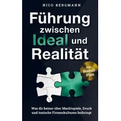 Führung zwischen Ideal und Realität