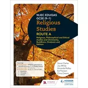 Eduqas GCSE (9-1) Religious Studies Route A: Religious, Philosophical and Ethical studies and Christianity, Buddhism, Hi