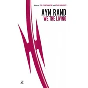 We the Living (75th-Anniversary Edition)