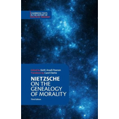 Nietzsche: On the Genealogy of Morality and Other Writings
