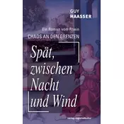 Spät, zwischen Nacht und Wind