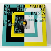 Kai Schumacher & Gisbert Zu Knyphausen - Lass Irre Hunde Heulen (Box Set) (LP + 2 x 7 + 10 + CD)
