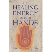 The Healing Energy of Your Hands