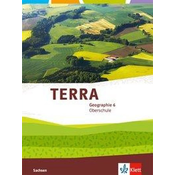 TERRA Geographie 6. Schülerbuch Klasse 6. Ausgabe Sachsen Oberschule