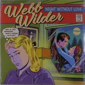 Webb Wilder - Night Without Love (LP)