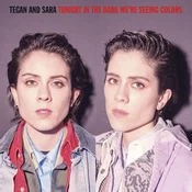 Tegan And Sara - Tonight In The Dark Were Seeing Colors (RSD 2020) (Purple/Violet with Black Splatter Coloured) (LP)