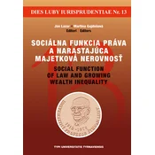 Sociálna funkcia práva a narastajúca majetková nerovnost / Social function of law and growing wealth