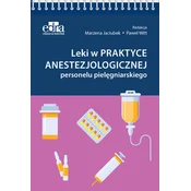 Leki w praktyce anestezjologicznej personelu pielęgniarskiego