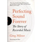 Perfecting Sound Forever