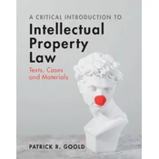 A Critical Introduction to Intellectual Property Law