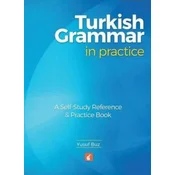 Turkish Grammar in Practice - A self-study reference & practice book