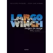 Largo Winch Artbook  - Tome 1 - Largo Winch, images en marge