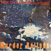 CAVE, NICK & THE BAD SEED - MURDER BALLADS