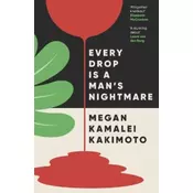 Every Drop Is a Mans Nightmare