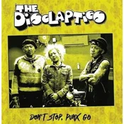 The Disclapties - Dont Stop, Punx Go (LP)