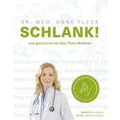 Schlank! und gesund mit der Doc Fleck Methode
