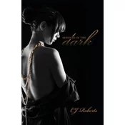 Seduced in the Dark