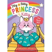 Itty Bitty Princess Kitty: The Royal Ball