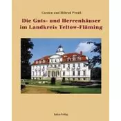 Die Guts- und Herrenhäuser im Landkreis Teltow-Fläming
