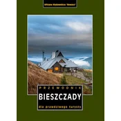 shumee Bieszczadsko gorovje. Vodnik za pravega turista. Objavljeno leta 2024. Rewasz