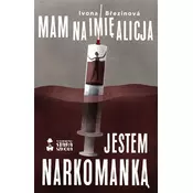 Mam na imie Alicja. Jestem narkomanka