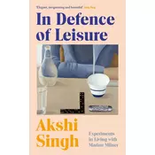 In Defence of Leisure