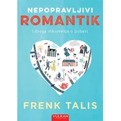Nepopravljivi romantik: i druga otkrovenja o ljubavi