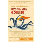 Preco ludia veria nezmyslom