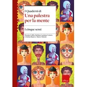 cinque sensi. I quaderni di una palestra per la mente
