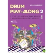 KUBANEK:DRUM PLAY-ALONG 2 + AUDIO ACCESS 7 STUDIES FOR DRUMSET & PIANO