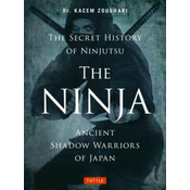 Ninja, The Secret History of Ninjutsu