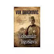 Aleksandar od Jugoslavije - Vuk Draškovic
