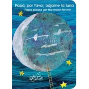 Papá, Por Favor, Bájame La Luna (Papa, Please Get the Moon for Me)
