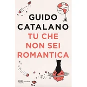 Tu che non sei romantica