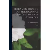 Flora von Bosnien, der Herzegowina und des Sandzaks Novipazar