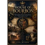 The House of Bourbon
