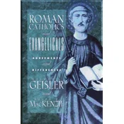 Roman Catholics and Evangelicals