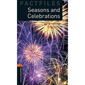 Oxford Bookworms Library Factfiles: Level 2:: Seasons and Celebrations