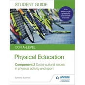 OCR A-level Physical Education Student Guide 3: Socio-cultural issues in physical activity and sport