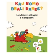 Mladinska Knjiga Kaj bomo brali danes? Nandetovi slikopisi z nalep.