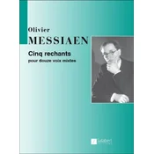 MESSIAEN:CINQ RECHANTS POUR DOUZE VOIX MIXTES
