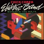 The Chick Corea Elektric Band - Beneath The Mask (2 LP)