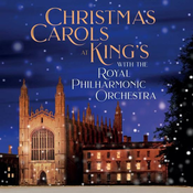 CHRISTMAS CAROLS AT KINGS WITH ROYAL PHILHARNONIC ORCHESTRA