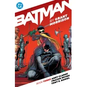 Batman by Grant Morrison Book Three