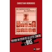 Voyage au coeur de la lutte contre lOAS