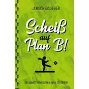 Scheiß auf Plan B