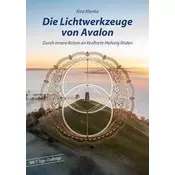 Die Lichtwerkzeuge von Avalon