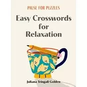 Pause for Puzzles: Easy Crosswords for Relaxation